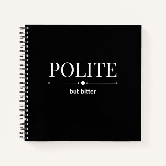 Beleefd maar bitter sarcastisch Notitieboek (Voorkant)
