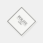 Beleefd maar bitter sarcastisch servet (Hoek)