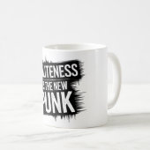 Beleefdheid is het nieuwe Punk Koffiemok (Voorkant rechts)