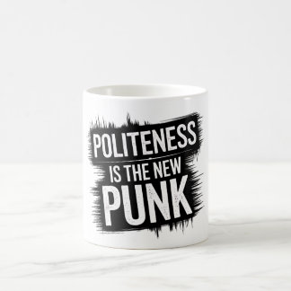 Beleefdheid is het nieuwe Punk Koffiemok