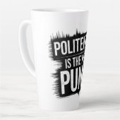 Beleefdheid is het nieuwe Punk Latte Mok (Linkerhoek)