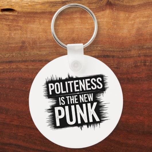 Beleefdheid is het nieuwe Punk Sleutelhanger (Voorkant)