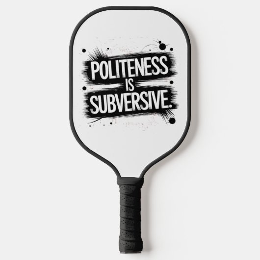 Beleefdheid is subversief pickleball paddle (Voorkant)