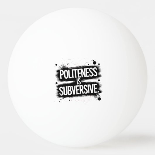 Beleefdheid is subversief pingpongbal (Achterkant)