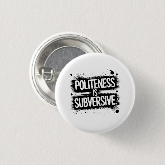 Beleefdheid is subversief ronde button 3,2 cm (Voorkant /achterkant)