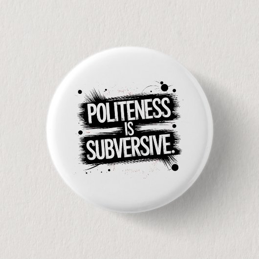 Beleefdheid is subversief ronde button 3,2 cm (Voorkant)