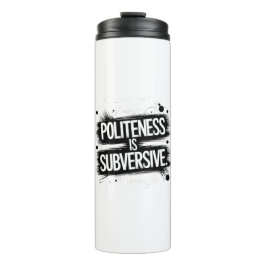 Beleefdheid is subversief thermosbeker