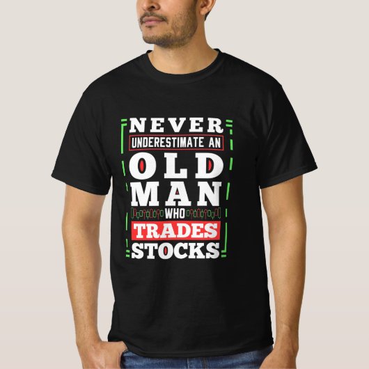 Beleggingskracht van een oud Man dat voorraden ver T-shirt (Voorkant)