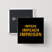 belemmeren, beschuldigen, gevangen zetten vierkante button 5,1 cm (Voorkant /achterkant)