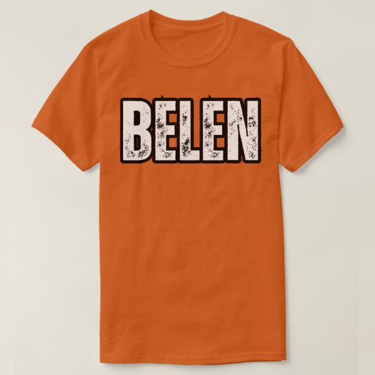 Belen Naam Cadeau Verjaardagsvakantie Jubileum T-shirt (Design voorkant)