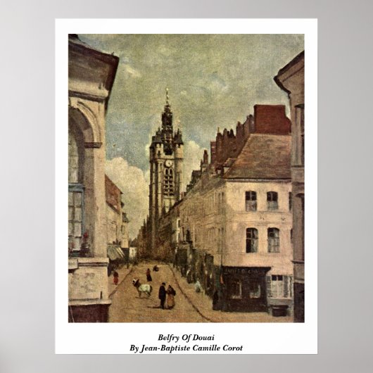 Belfry Douai van Jean-Baptiste Camille Corot Poster (Voorkant)