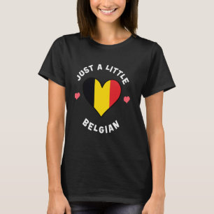 Belgian Flag Heart Just A Little Belgian België T-shirt