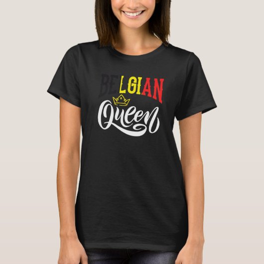 Belgian Queen Belgium Belgian Belgium Flag  1 T-shirt (Voorkant)