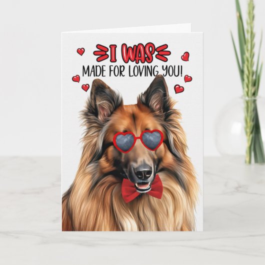 Belgian Tervuren Dog Made for Loving You Valentijn Feestdagen Kaart (Voorkant)