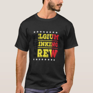België Drink bemanningslid Belgian Flag Funny Drin T-shirt