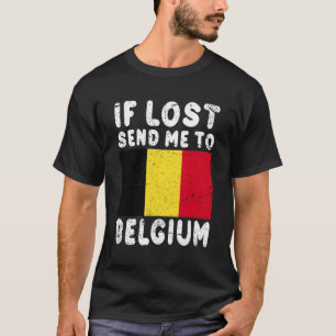 België Vlag bij verlies Stuur mij naar België T-shirt