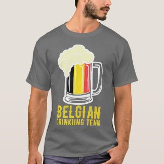 Belgisch Drink feest Beer België Oktobe T-shirt