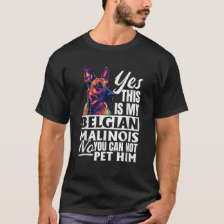 Belgische Malinois-hond Ja dit is mijn Belgische M T-shirt