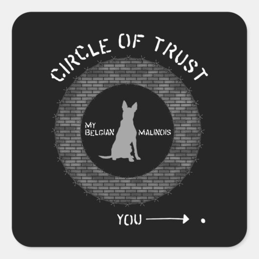 Belgische Malinoiscirkel rond Trust Brick Barbwire Vierkante Sticker (Voorkant)