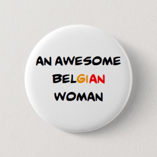Belgische vrouw, geweldig ronde button 5,7 cm (Voorkant)