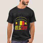 Belgium Belgian Belgium Flag Happiest When Im In B T-shirt (Voorkant)