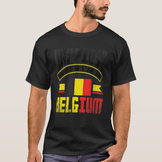 Belgium Belgian Belgium Flag Happiest When Im In B T-shirt (Voorkant)