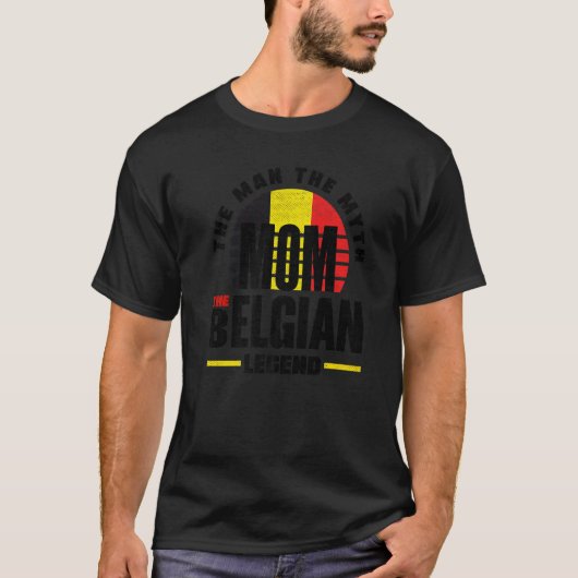 Belgium Belgian Belgium Flag Mother   T-shirt (Voorkant)
