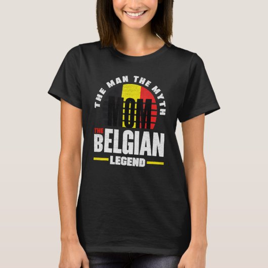 Belgium Belgian Belgium Flag Mother T-shirt (Voorkant)