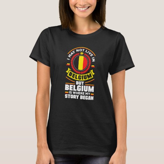 Belgium Belgian Belgium Flag Quote   T-shirt (Voorkant)