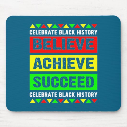 Believe Achieve Succeed Black History Big Boy Fri Muismat (Voorkant)