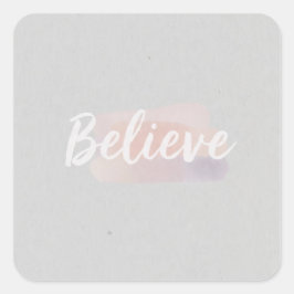 Believe calligraphic text  vierkante sticker