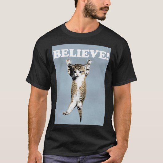 Believe Cat Poster Classic T-Shirt (Voorkant)