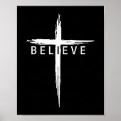Believe Christian Cross Jesus Christ Christians Me Poster (Voorkant)