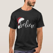 Believe Christmas Shirt | Holiday Santa Hat (Voorkant)