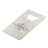 Believe Creditkaart Flessenopener (Voorkant Gekanteld)