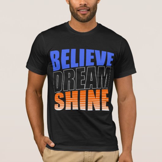 Believe Dream Shine Inspirerend T-shirt (Voorkant)