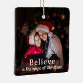 Believe in Christmas Magic Photo Holiday Keramisch Ornament (Rechts)