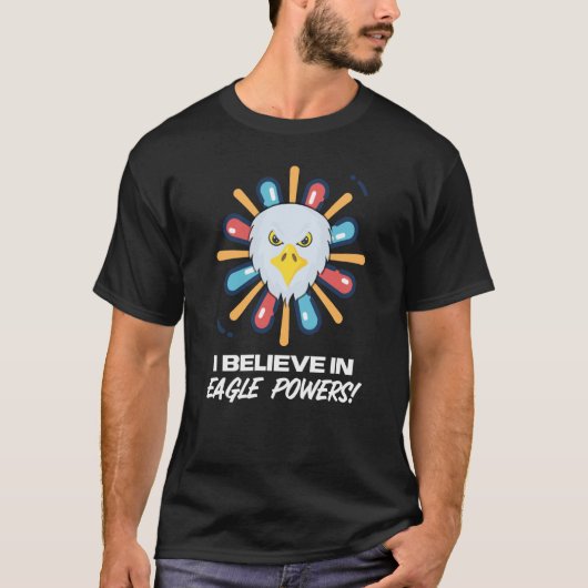 Believe in Eagle Powers Nacho Lucha Libre Wrestle T-shirt (Voorkant)