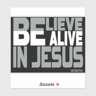 Believe in Jesus Sticker
