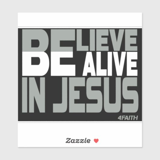 Believe in Jesus Sticker (Vel)