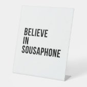 Believe in Sousaphone Reclamebord Met Voetstuk (Voorkant)