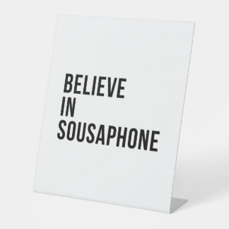 Believe in Sousaphone Reclamebord Met Voetstuk