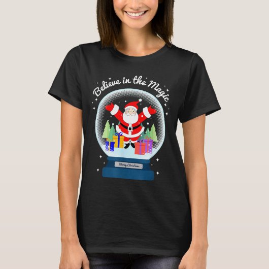 Believe In The Magic Merry Christmas Santa Snow Gl T-shirt (Voorkant)