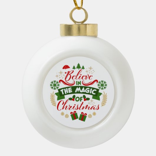 Believe In The Magic Of Christmas Keramische Bal Ornament (Voorkant)