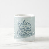“Believe in the Magic of Christmas” mug Koffiemok (Center)