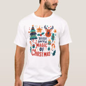 Believe In The Magic Of Christmas T-shirt (Voorkant)