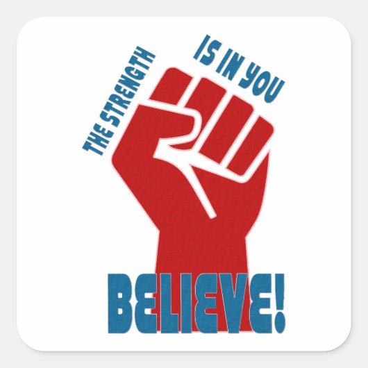 Believe in Workers Power Union Design Vierkante Sticker (Voorkant)