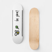 Believe in you! persoonlijk skateboard (Voorkant)
