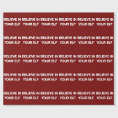 Believe In Your Elf Funny Xmas Matching Family Cadeaupapier (Vlak)