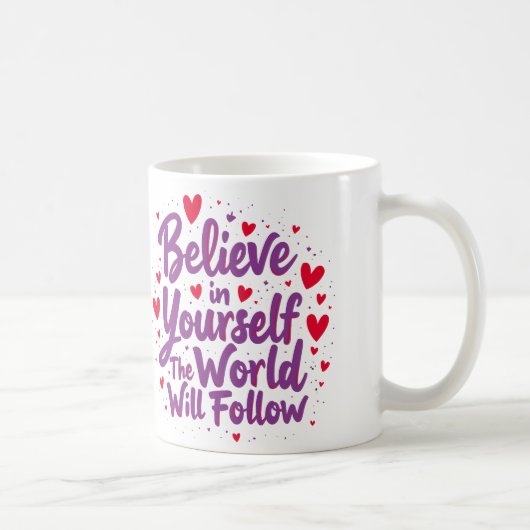Believe in Yourself 1 Koffiemok (Rechts)